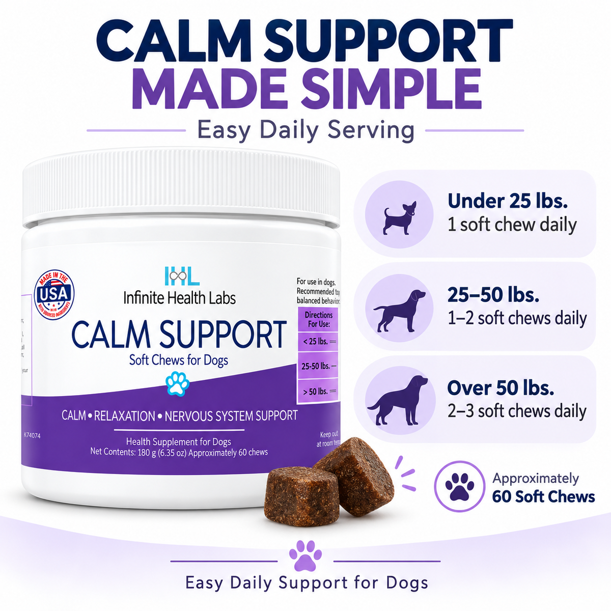 A container of Infinite Health Labs Calm Support Soft Chews for Dogs – Relaxation & Nervous System Support is shown, featuring dosage instructions by weight and two chews on display. The label highlights a daily serving suggestion and approximately 60 chews per container, offering a convenient dog anxiety relief solution from Infinite Health Labs.